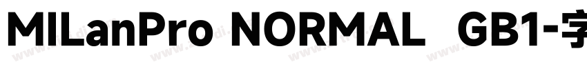 MILanPro NORMAL  GB1字体转换